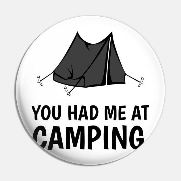 You had me at camping Pin by juinwonderland 41