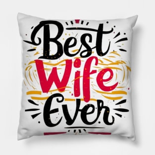 Best wife ever Pillow