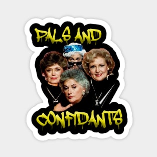 Pals and Confidants Magnet