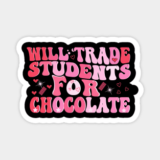 will trade students for a chocolate groovy valentines Day Magnet