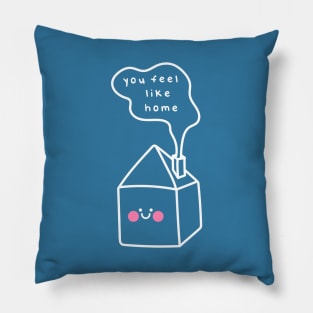 You feel like home - White on blue Pillow