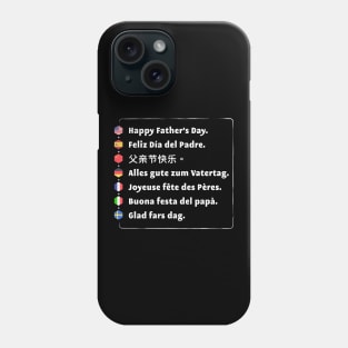 Happy Father’s Day in many languages Phone Case