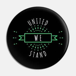 United We Stand Pin