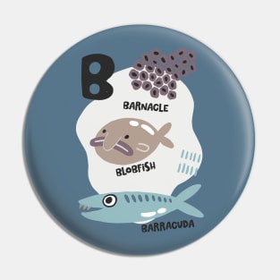 B Barracuda Blobfish Barnacle Pin