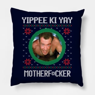 Yippee Ki Yay Motherf*cker Pillow