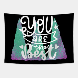 You are the best Tapestry