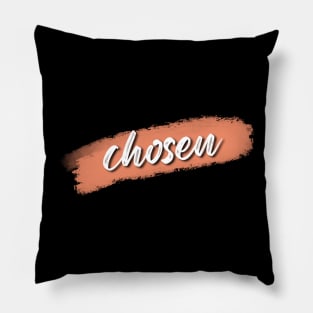 Chosen Pillow