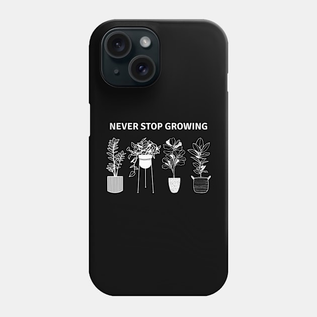Never Stop Growing Phone Case by SearayArtCo
