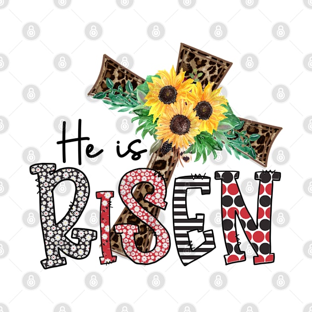 He Is Risen Easter Leopard Cross And Sunflower by DMMGear