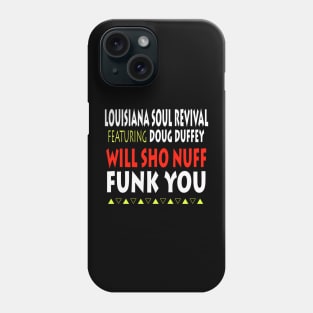 sho nuff quote Phone Case