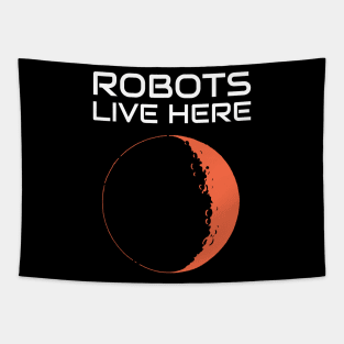 Robots Live Here Mars Tapestry