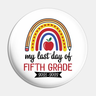 Hearts Rainbow Happy My Last Day Of Fifth Grade 2021 2022 Pin