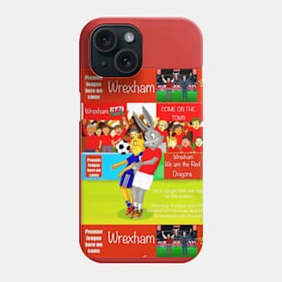 He's caught that one right on the button, Wrexham funny football/soccer sayings. Phone Case