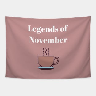 Legends of November Tapestry