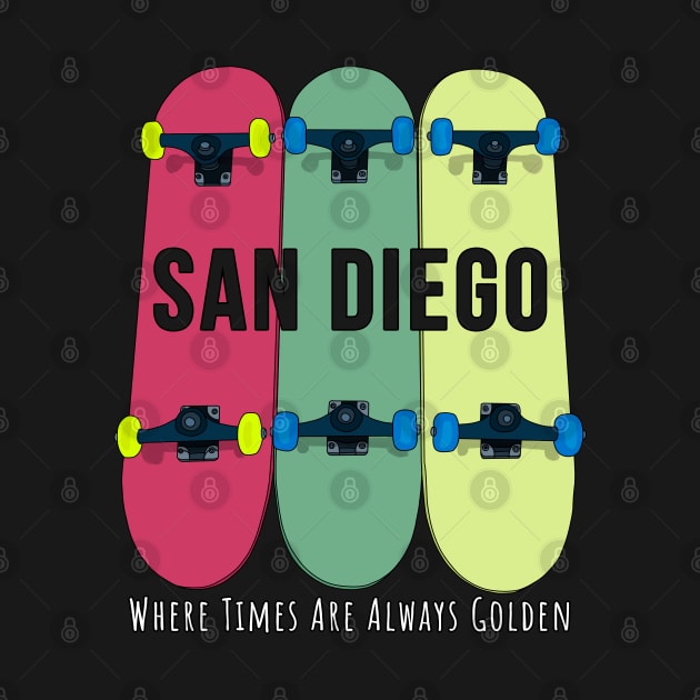 San Diego Where Times are Always Golden Skateboarding Skate by DiegoCarvalho