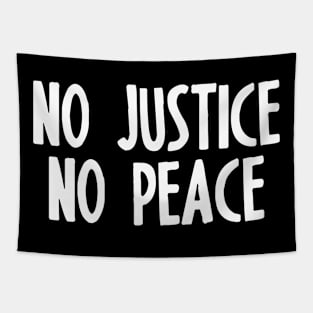 NO JUSTICE NO PEACE Tapestry