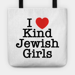 I Love Kind Jewish Girls Tote