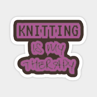 Knitting is my Therapy Magnet