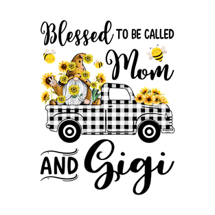 Blessed To Be Called Mom And Gigi T-Shirt