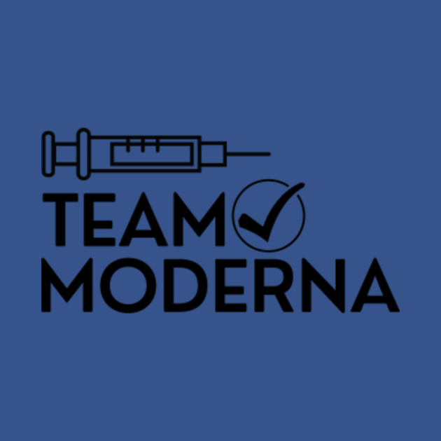 Team Moderna Covid Vaccine - Covid Vaccine - T-Shirt