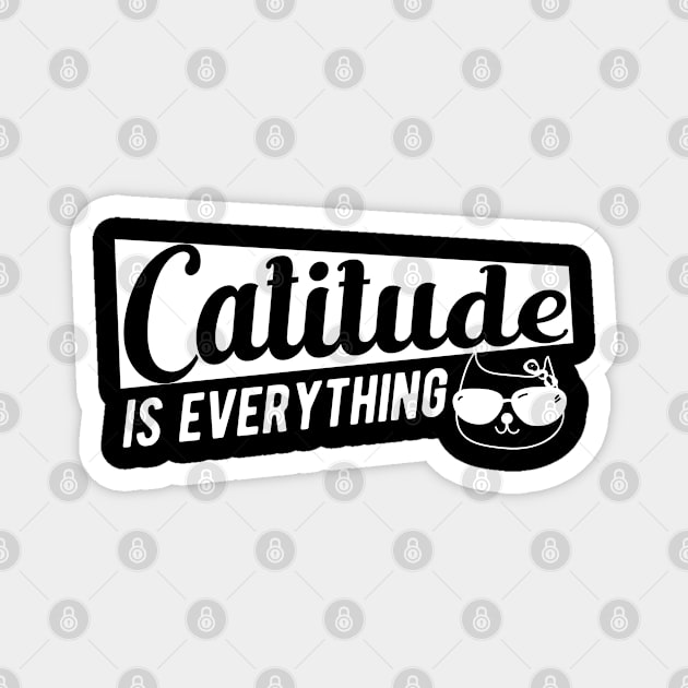 Cat - Catitude is everything Magnet by KC Happy Shop