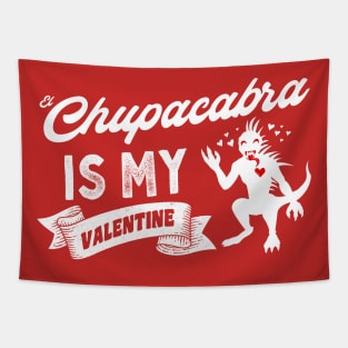 El Chupacabra Is My Valentine Tapestry