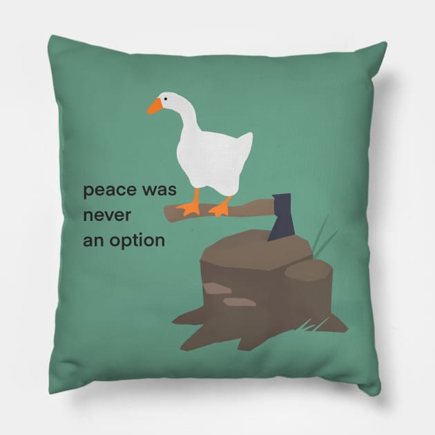 Untitled Goose Game Meme: Peace Was Never An Option Pillow by artsylab