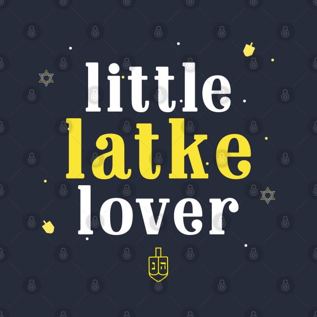 Little Latke Lover Hanukkah Cute by Space Cadet Tees