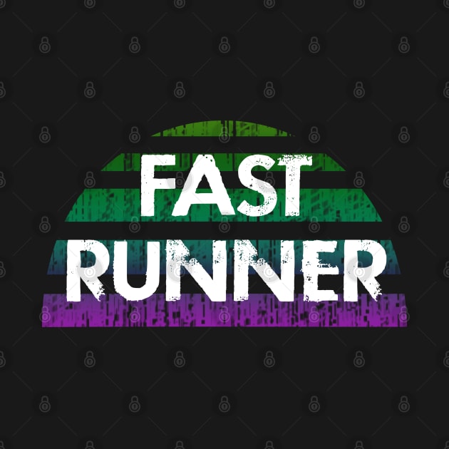 Fast runner. I will outrun you. Runners gonna run. Running is my favorite. Best coolest runner ever. Distressed retro design. I love running. by BlaiseDesign