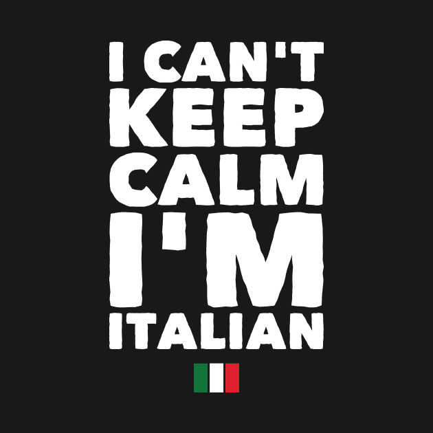 I can't keep calm I'm Italian by captainmood