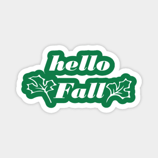 Hello fall Magnet