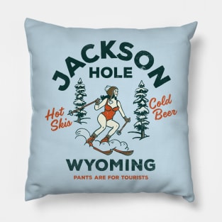 Jackson Hole, Wyoming: Pants Are For Tourists. Funny Retro Ski Design Pillow