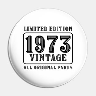 All original parts vintage 1973 limited edition birthday Pin