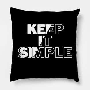 Keep it simple Pillow