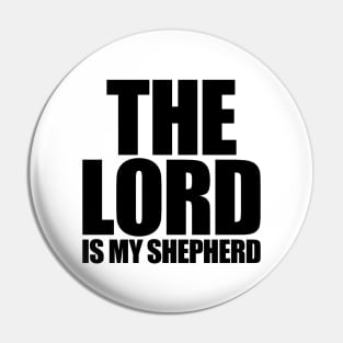 The Lord Is My Shepherd Pin