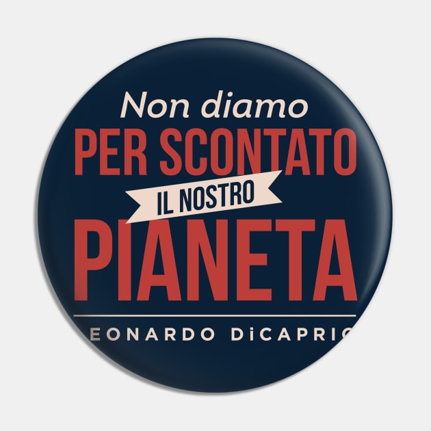 "Non diamo per scontato il nostro pianeta" - Leonardo DiCaprio Pin by leodicaprioit