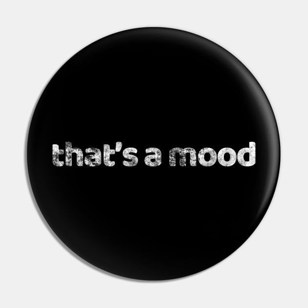 #Mood Pin by dejavault