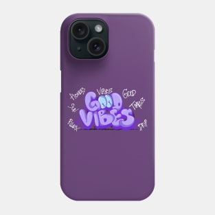 GOOD VIBES Phone Case