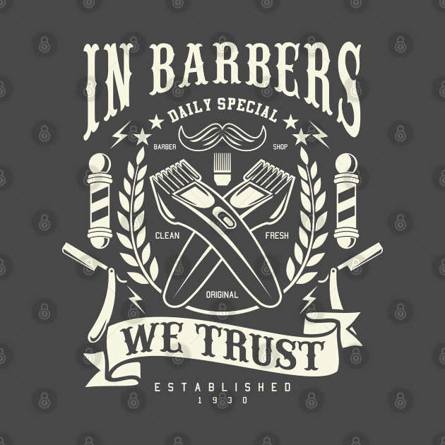 In Barbers We Trust Vintage Design by Jarecrow 