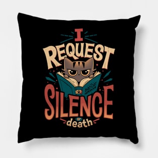 I Request Silence - Bookworm Cat Pillow