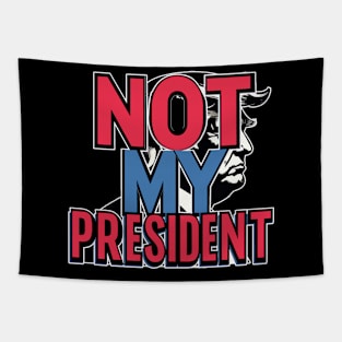 Donald Trump Not My President Tapestry