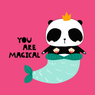 You Are Magical Funny Panda Mermaid Lover Quote T-Shirt