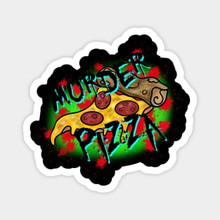 Murder Pizza Magnet