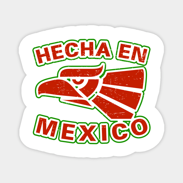 Hecha En Mexico - vintage design Magnet by verde