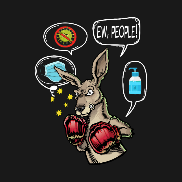 Discover Ew! People Kangaroos Funny - Quarantine - T-Shirt