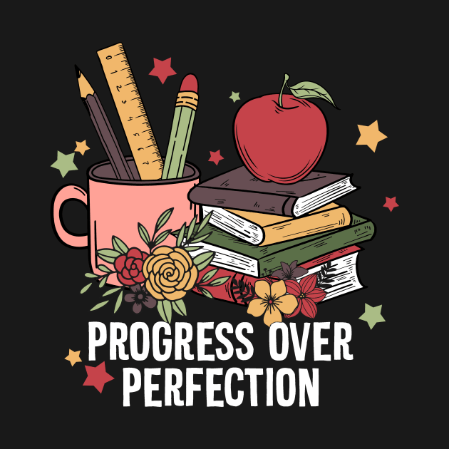 Progree Over Perfection Teacher Quote Gift by Teewyld