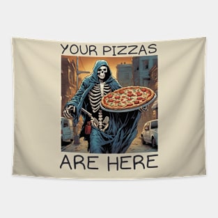 Your pizzas are here Tapestry