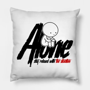 Just Alone in The Dark Pillow