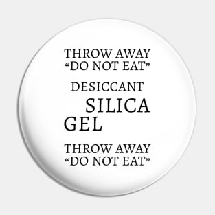 Silica Gel by Tobe Fonseca Pin