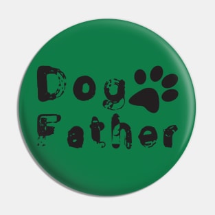 Dog Father T-shirt Dog Gift Pin